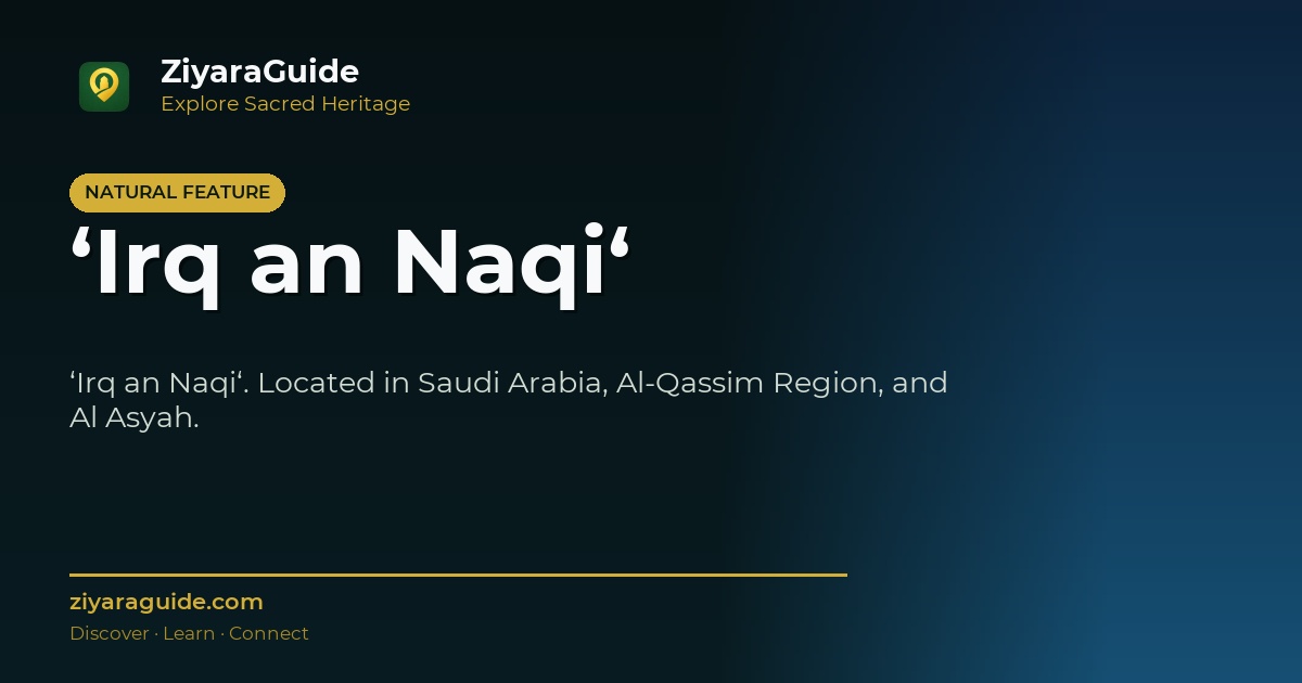 ‘Irq an Naqi‘