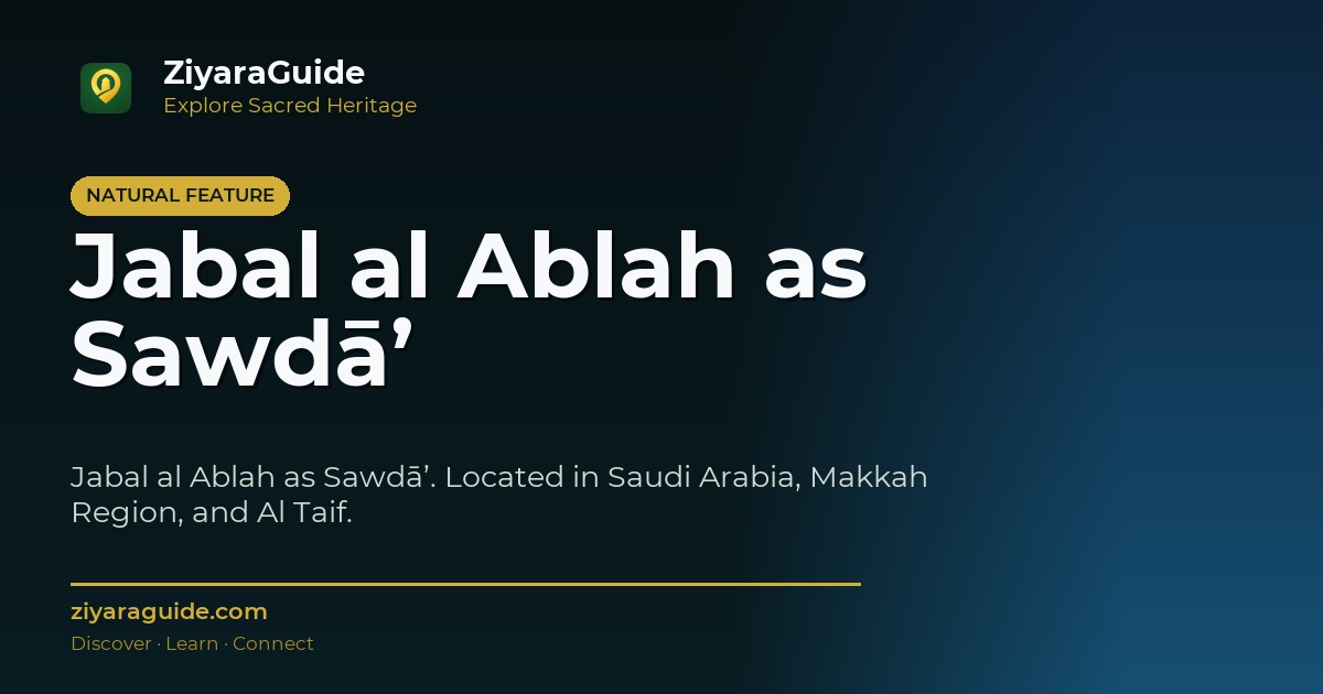 Jabal al Ablah as Sawdā’