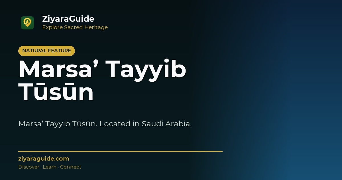 Marsa’ Tayyib Tūsūn