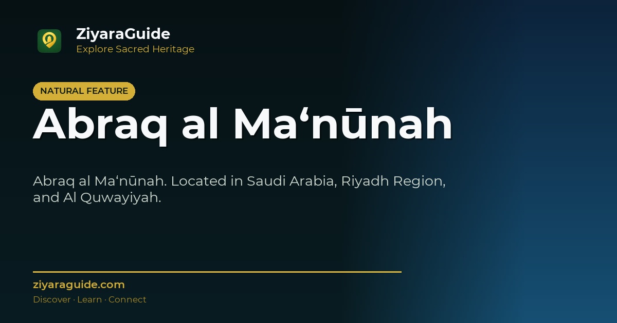 Abraq al Ma‘nūnah