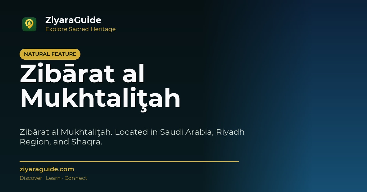 Zibārat al Mukhtaliţah